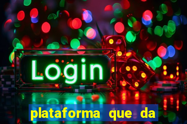 plataforma que da 100 de bonus